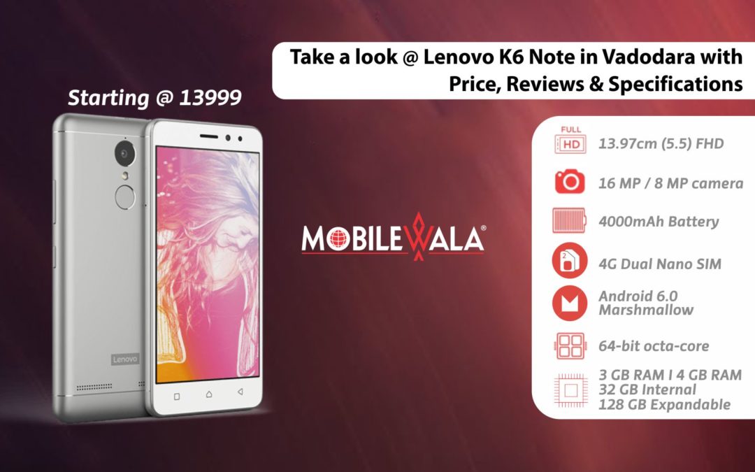 lenovo k6 note price in vadodara reviews specifications