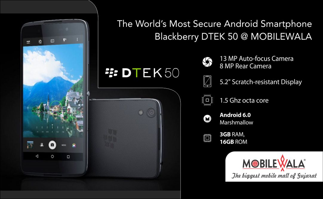 BlackBerry DTEK50 Android smartphone - Mobilewala vadodara