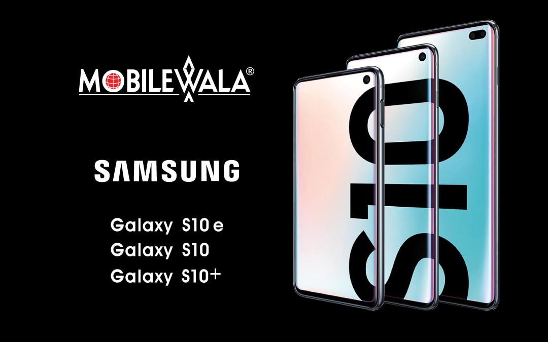 Samsung Galaxy S10 vs Galaxy S10+ vs Galaxy S10e Price, Specifications Compared