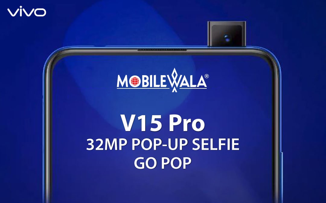 vivo V15 Pro Specifications and Feature | Mobilewala | Ready Stock